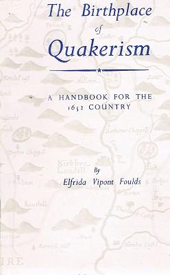 Bild des Verkufers fr The Birthplace Of Quakerism: A Handbook For The 1652 Country zum Verkauf von Marlowes Books and Music