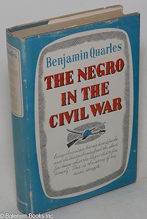 Imagen del vendedor de The Negro in the Civil War a la venta por Bolerium Books Inc.