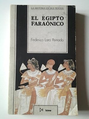 El Egipto faraónico (Primera edición)