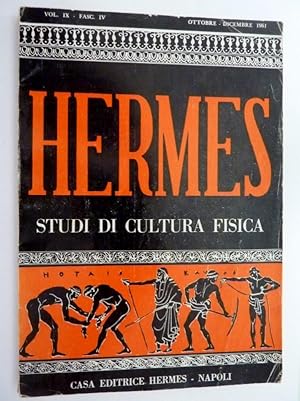 HERMES STUDI DI CULTURA FISICA Vol. IX Fasc. IV Ottobre - Dicembre 1961