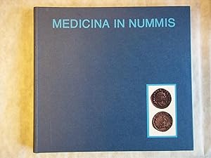 Seller image for MEDICINA IN NUMMIS: FROM THE NUMISMATIC COLLECTION OF THE SEMMELWEIS MUSEUM FOR THE HISTORY OF MEDICINE. for sale by Carmarthenshire Rare Books