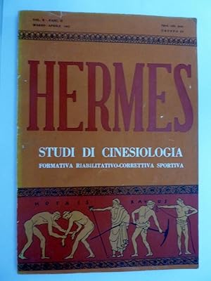 HERMES STUDI DI CINESIOLOGIA Vol. X Fasc. II Marzo - Aprile 1962