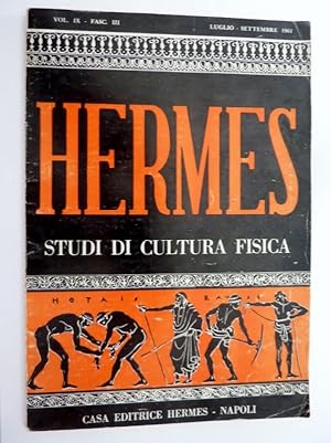 HERMES STUDI DI CULTURA FISICA Vol. IX Fasc. III Luglio - Settembre 1961