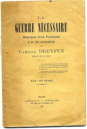 Immagine del venditore per LA GUERRE NCESSAIRE . RPONSE D'UN FRANAIS A M. DE BISMARCK venduto da Librairie CLERC