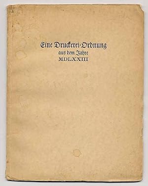 Eine Druckerei-Ordnung aus dem Jahre MDLXXIII. Festgabe des Frankfurter Meßamtes. Erste Veröffent...