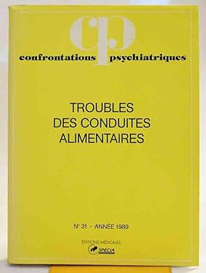 Image du vendeur pour TROUBLES DES CONDUITES ALIMENTAIRES. Confrontations psychiatriques n 31, 1989. mis en vente par Librairie l'Art et l'Affiche