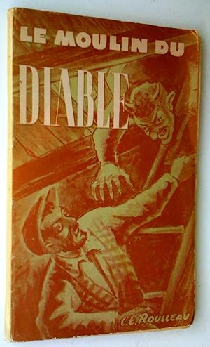 Seller image for Le Moulin du diable for sale by Claudine Bouvier