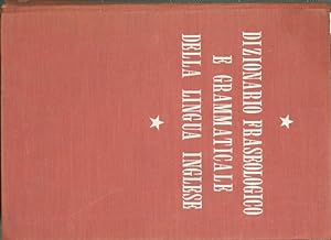 Immagine del venditore per Dizionario fraseologico e grammaticale della lingua inglese venduto da Antica Libreria Srl