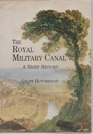 Imagen del vendedor de Royal Military Canal A Brief History a la venta por C P Books Limited
