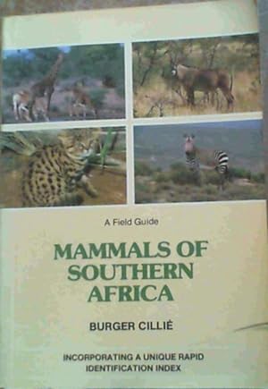 Bild des Verkufers fr A Field Guide Mammals of Southern Africa zum Verkauf von Chapter 1