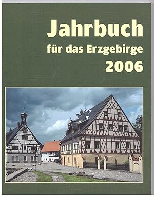 Bild des Verkufers fr Jahrbuch fr das Erzgebirge 2006 zum Verkauf von Bcherpanorama Zwickau- Planitz