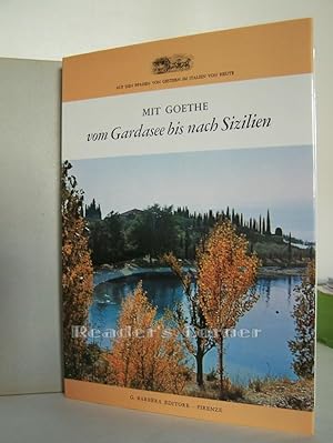 Mit Goethe vom Gardasee bis nach Sizilien. Mit Originalzeichnungen und Textstellen aus Goethes It...