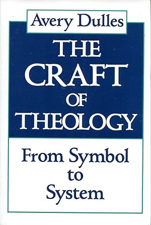 Immagine del venditore per The Craft of Theology : From Symbol to System venduto da Pendleburys - the bookshop in the hills