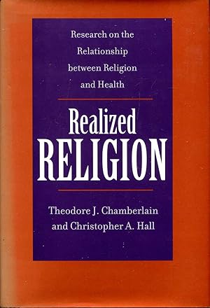 Imagen del vendedor de Realized Religion - Research on the Relationship between Religion and Health a la venta por Pendleburys - the bookshop in the hills