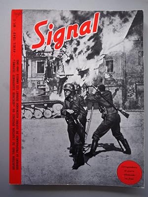 Signal. Selection tiree de L`Edition Speciale du "Berliner Illustrirte Zeitung", Avril 1940 No 1 ...