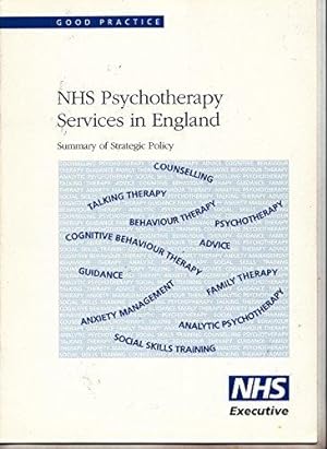 Imagen del vendedor de NHS Psychotherapy Services in England | Summary of Strategic Policy a la venta por *bibliosophy*