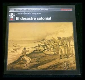 Imagen del vendedor de El desastre colonial (Historia del mundo para jvenes, Band 62) a la venta por ANTIQUARIAT Franke BRUDDENBOOKS