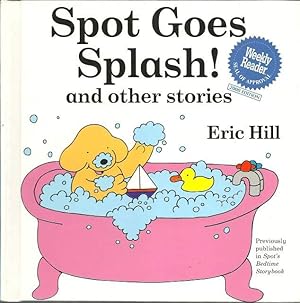 Image du vendeur pour Spot Goes Splash! and Other Stories mis en vente par Lincbook