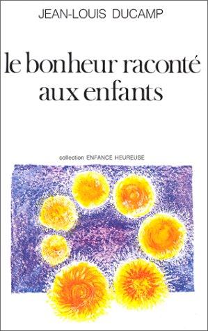 Le bonheur raconté aux enfants