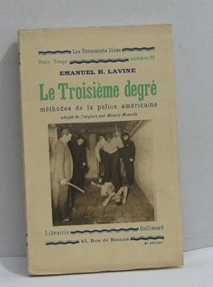 Seller image for Le troisime degr mthodes de la police amricaine for sale by crealivres