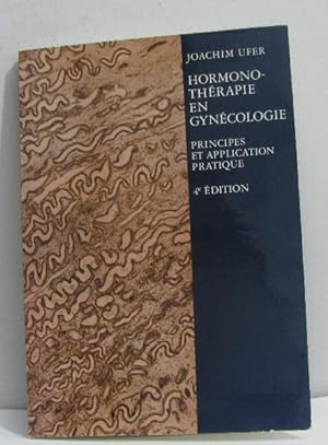 Seller image for Hormonothrapie en gyncologie principes et application pratique for sale by crealivres