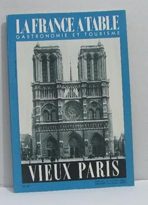 Vieux paris - la France à table n°47