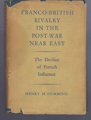 Franco-British Rivalry In The Post-War Near East - The Decline of French Influence