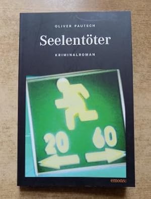 Seelentöter - Kriminalroman.