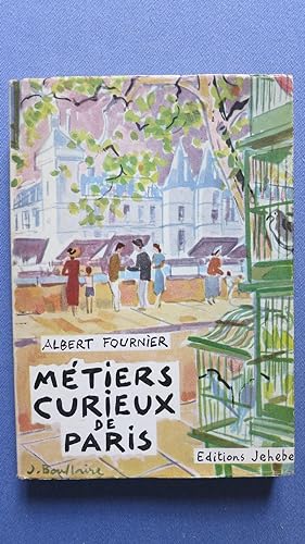 Imagen del vendedor de Mtiers curieux de Paris. a la venta por PARIS-LIBRIS