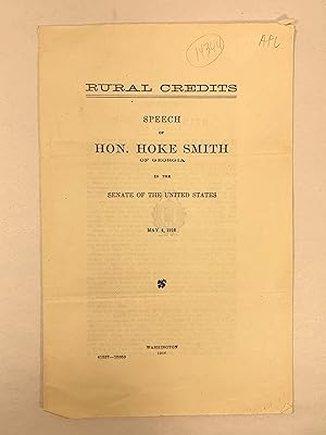 Seller image for Rural Credits: Speech of Hon. Hoke Smith of Georgia in the Senate of the United States for sale by Old New York Book Shop, ABAA