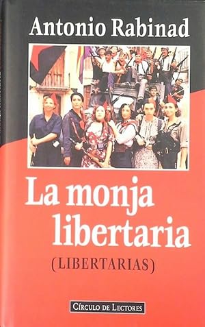 Seller image for LA MONJA LIBERTARIA (LIBERTARIAS) for sale by CENTRAL LIBRERA REAL FERROL