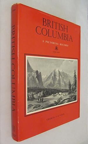 Seller image for British Columbia a Pictorial Record for sale by Renaissance Books