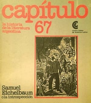 Imagen del vendedor de La historia de la literatura argentina 67: Samuel Eichelbaum o la introspeccin. a la venta por Girol Books Inc.