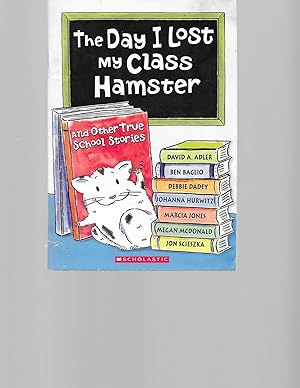Seller image for The Day I Lost My Class Hamster for sale by TuosistBook