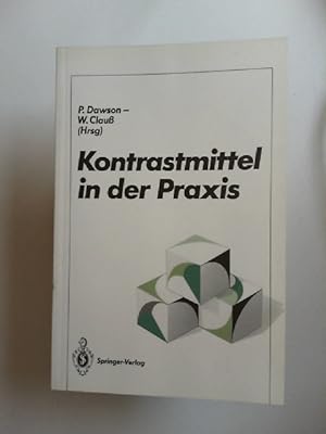 Seller image for Kontrastmittel in der Praxis. Mit 42 Abbildungen und 18 Tabellen. for sale by Antiquariat Kelifer