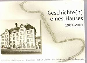 Geschichte(n) eines Hauses 1901 - 2001