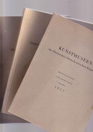 Kunstmuseen der Deutschen Demokratischen Republik - Mitteilungen und Berichte 3 Bände