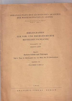 Bibliographie zur Vor- und Frühgeschichte Mitteldeutschlands Band 1: Sachsen-Anhalt und Thüringen...