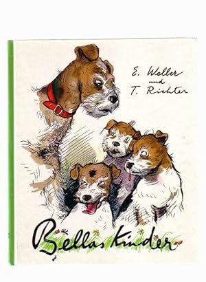 Bellas Kinder - Eine lustige Hundegeschichte für kleine und große Kinder