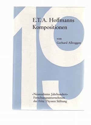 Immagine del venditore per E.T.A. Hoffmanns Kompositionen - Ein chronologisch-thematisches Verzeichnis seiner musikalischen Werke mit einer Einfhrung venduto da Buchshop Heitabu