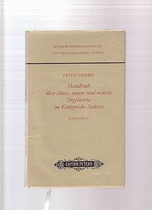 Bild des Verkufers fr Handbuch ber ltere, neuere und neueste Orgelwerke im Knigreich Sachsen zum Verkauf von Buchshop Heitabu