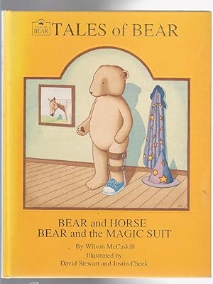 Seller image for TALES OF BEAR. Bear and the Horse , Bear and the MAgic Suit (SIGNED COPY) for sale by BOOK NOW