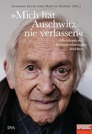 Seller image for Mich hat Auschwitz nie verlassen for sale by BuchWeltWeit Ludwig Meier e.K.