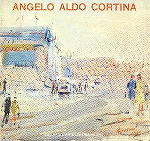 Seller image for Angelo Aldo Cortina for sale by Studio Bibliografico Marini