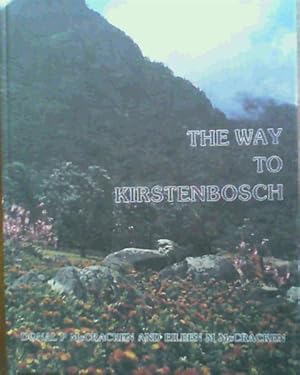 Imagen del vendedor de The Way to Kirstenbosch a la venta por Chapter 1