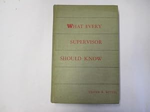 Imagen del vendedor de What every supervisor should know a la venta por Goldstone Rare Books