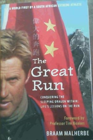 Bild des Verkufers fr The Great Run: Conquering the Sleeping Dragon Within: Life's Lessons on the Run zum Verkauf von Chapter 1