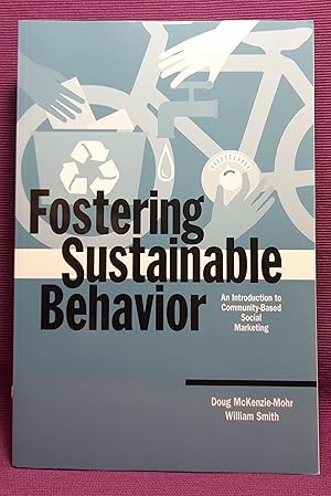 Imagen del vendedor de Fostering Sustainable Behavior: An Introduction to Community-Based Social Marketing a la venta por Wormhole Books