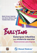 Imagen del vendedor de Bullying. Estampas infantiles de la violencia escolar. Exploraciones psicolgicas a la venta por Espacio Logopdico