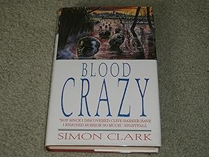 Image du vendeur pour BLOOD CRAZY: SIGNED UK FIRST EDITION HARDCOVER mis en vente par Books for Collectors